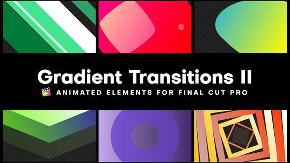 Videohive 46417246 Gradient Transitions II | FCPX