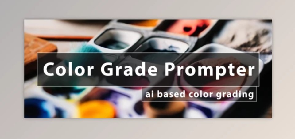 Color Grading with Aescripts Color Grade Prompter v1.2.3 (Win)