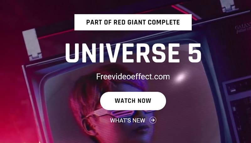 Revolutionize Your Editing with Red Giant Universe 5