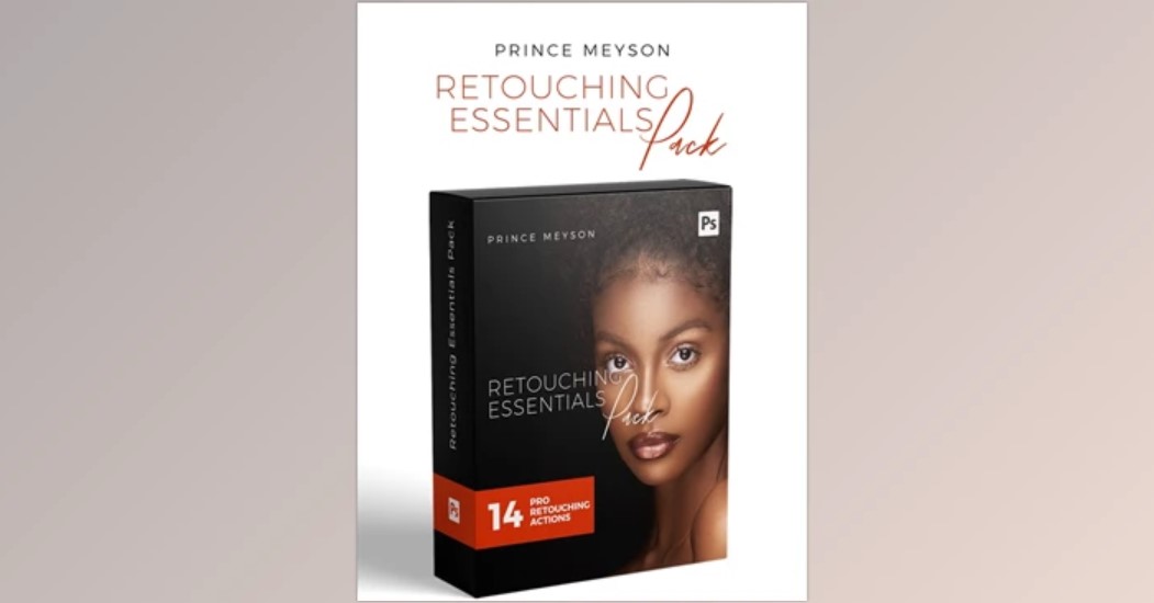 Professional Results with Pro Retouching Essentials Pack II (Prince Meyson)