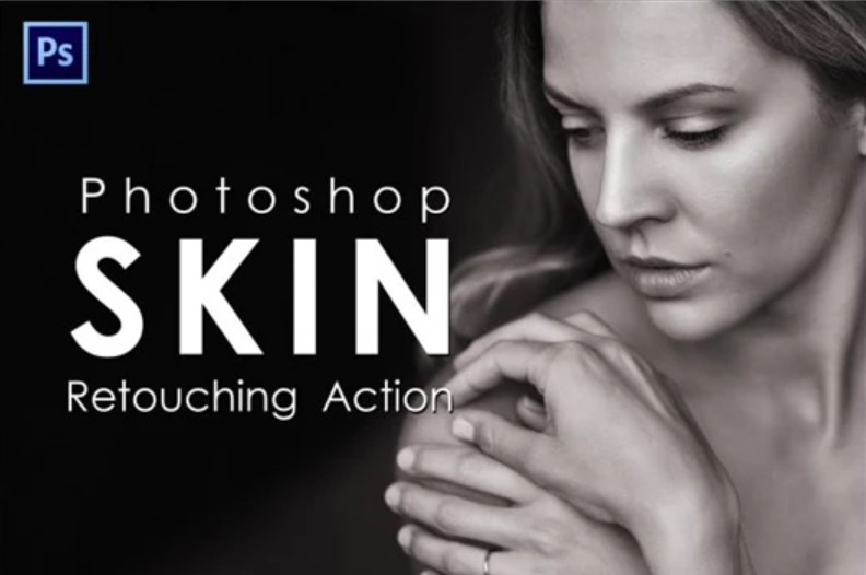 Elevate Your Photography with Skin Retouching Photoshop Actions