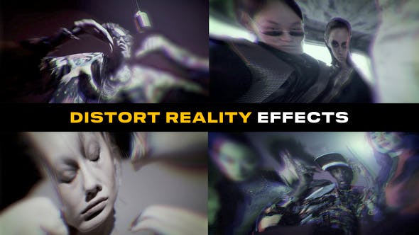 Enhance Your Video Editing for with Distort Reality Effects | GFXHive