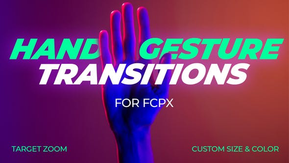 Revolutionize Your Video Editing with Hand Gesture Transitions Fcpx from GFXHive