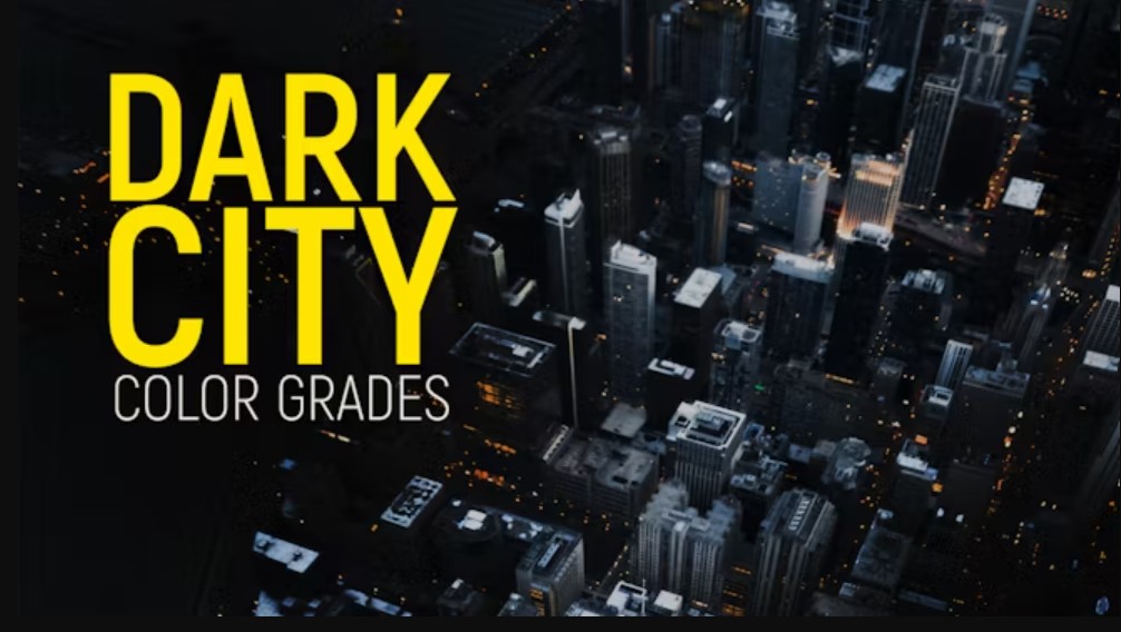 Dark City Color Grades, GFXHive