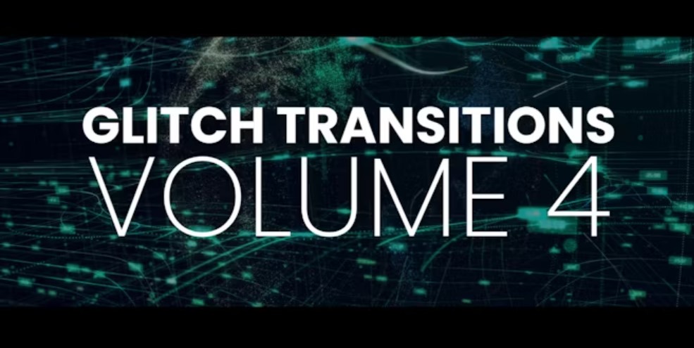 Glitch Transitions Vol4 , GFXHive