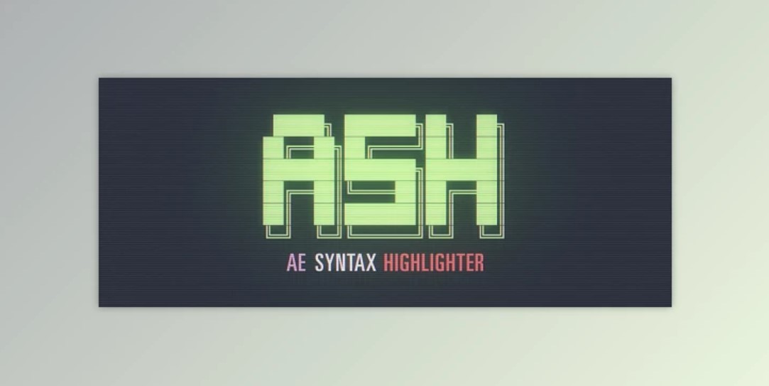 Aescripts ASH Syntax Highlighter v1.0.1b Pre-Activated + Tutorial, GFXHive