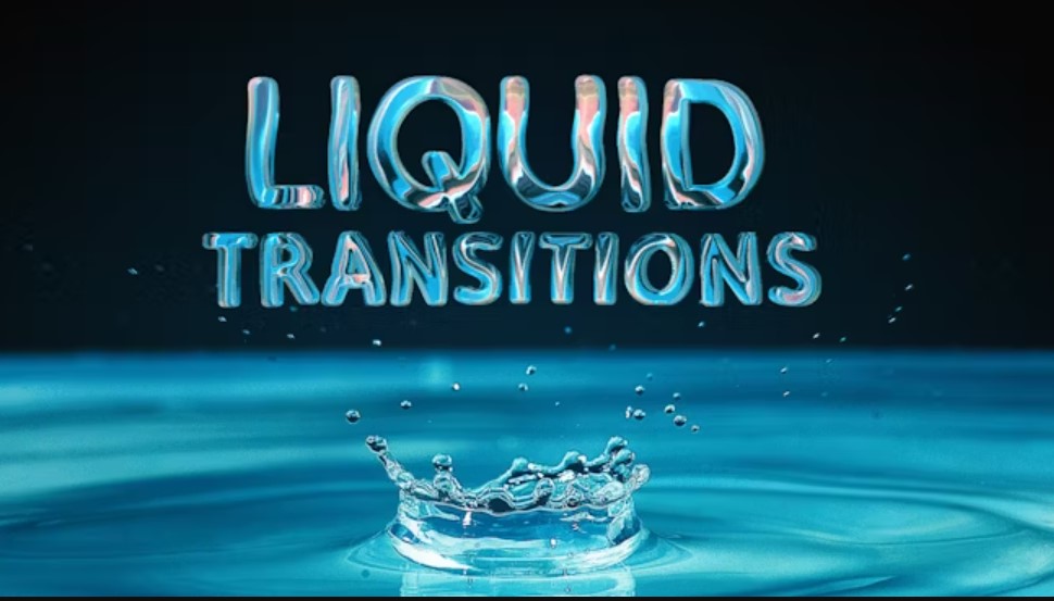 Liquid Transitions | Enhance Your Videos with GFXHive