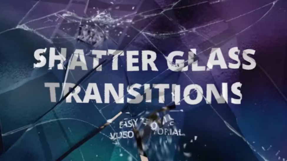 Shatter Glass Transitions | Enhance Your Videos with GFXHive