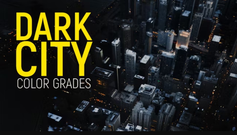 Dark City Color Grades: Elevate Your Videos with GFXHive