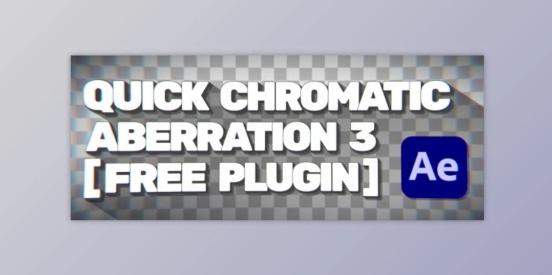 Aescripts Quick Chromatic Aberration v3.2 | GFXHive