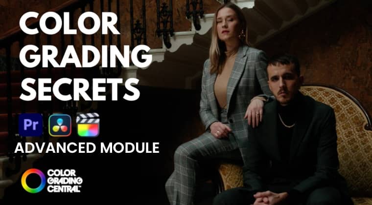 [Premium] Color Grading Secrets Pro DaVinci Resolve: Advanced