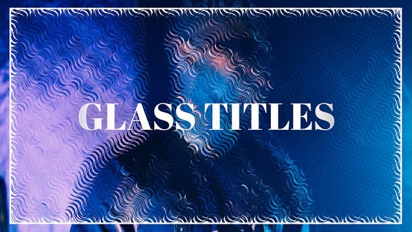 Videohive 52325206 Glass Titles Effect