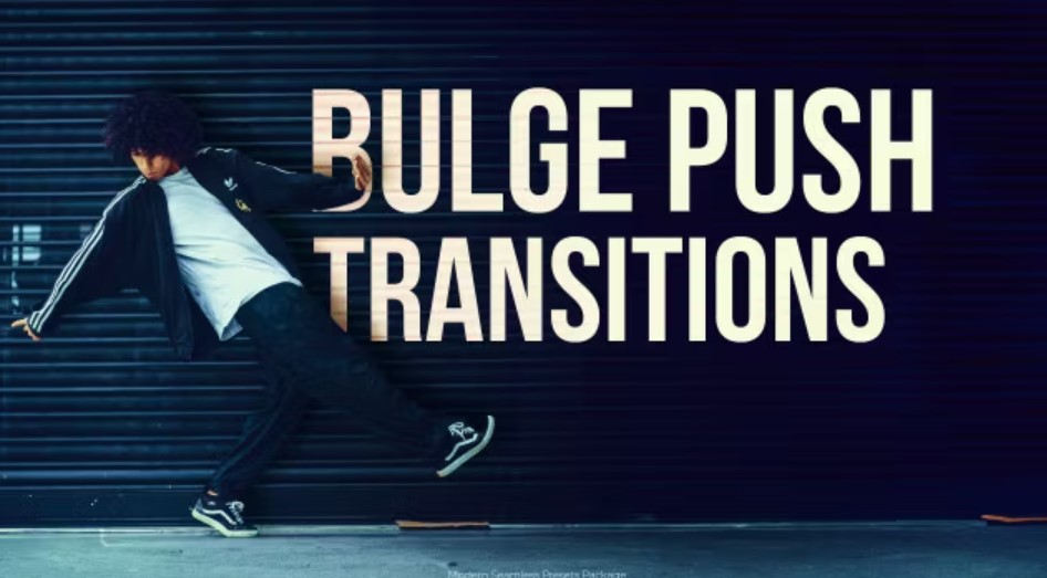 Bulge Push Transitions