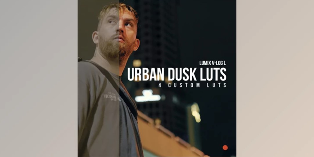 Urban Dusk LUT Pack (Lumix V-Log L LUTs)