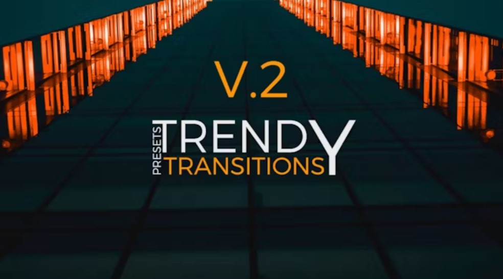 Trendy Transitions Presets V.2