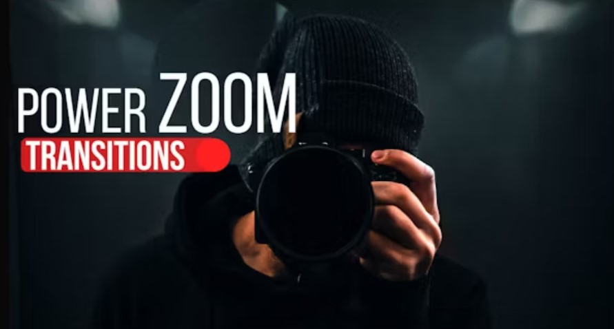 Power Zoom Transitions