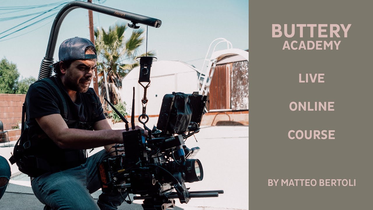 [Premium] BUTTERY ACADEMY – Learn Cinematography and Filmmaking with Matteo Bertoli