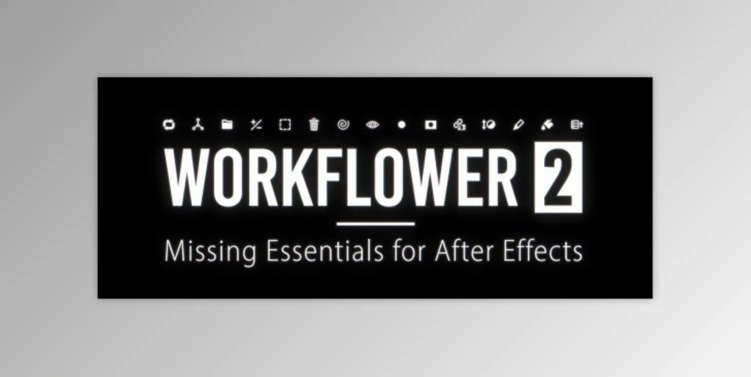 Download: Aescripts Workflower v2.0.4 (Win, Mac)