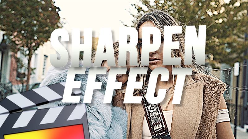 [Premium] Ryan Nangle – Sharpen Effect – Final Cut Pro