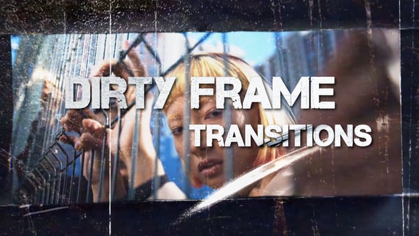 Videohive 54338776 Dirty Frame Transitions