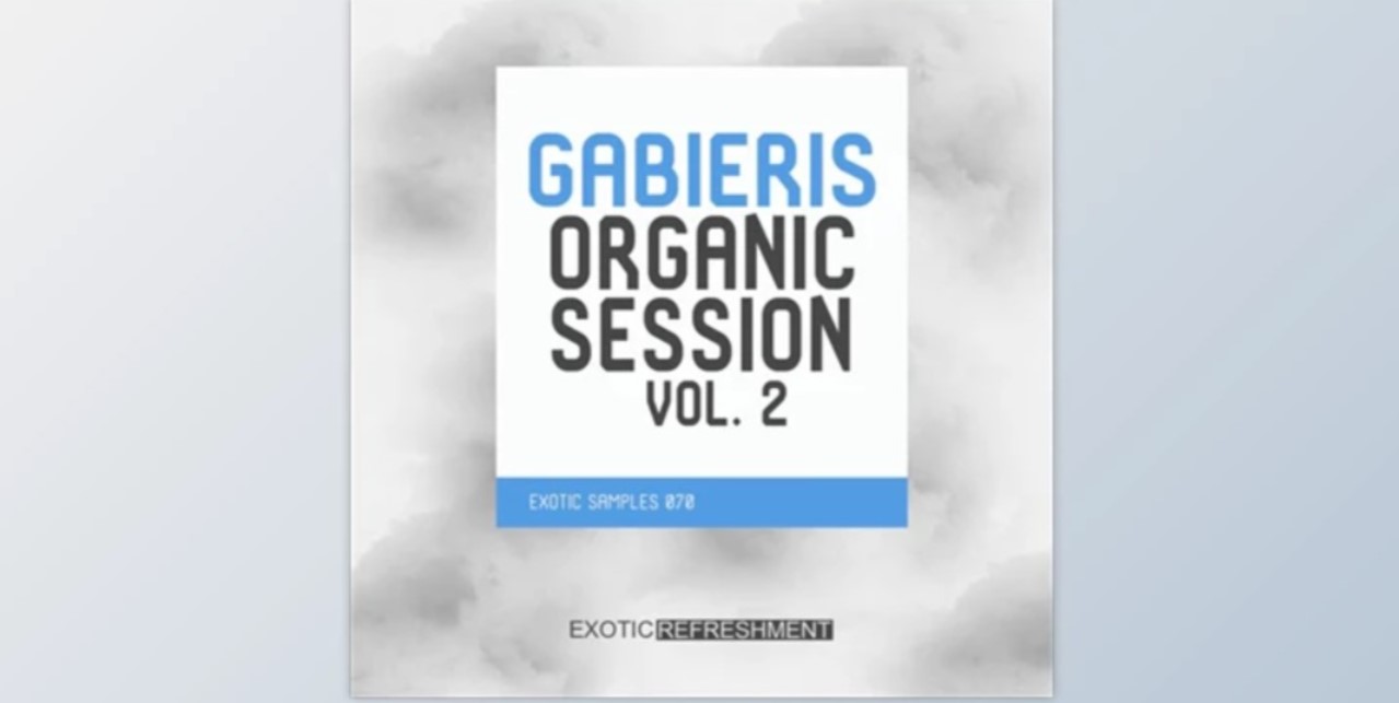 [Premium] Exotic Refreshment Gabieris Organic Session Vol. 2