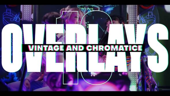 Videohive 54437721 10 Vintage and Chromatic Overlays, GFXHive