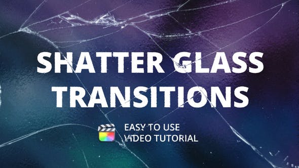 Videohive 49208196 Shatter Glass Transitions for FCPX