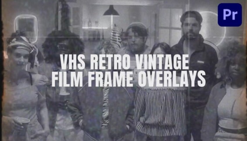 Videohive 54816569 VHS Retro Vintage Film Frame Overlays | PP from GFXHive