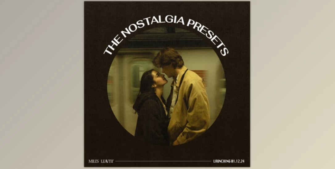 Miles Leavitt – The Nostalgia Presets