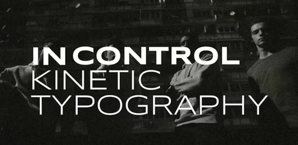 In Control Kinetic Typography Animations