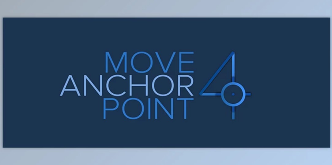 Aescripts Move Anchor Point 4.1.1 (WIN, MAC) | GFXHive