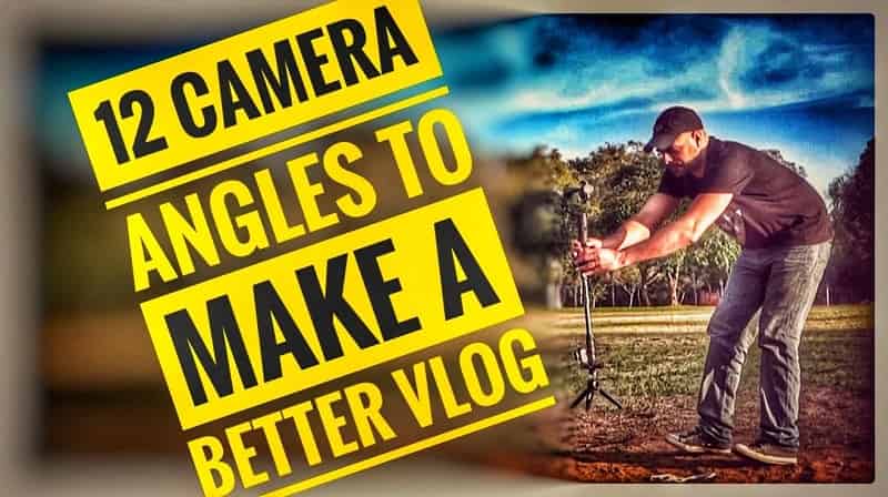 Creative Filmmaking Course: Master 12 Camera Angles for Exceptional Vlogs