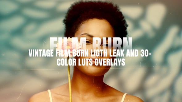 Videohive 56133957 Vintage Film Burn Light Leak and 30+ Luts Overlays | PP