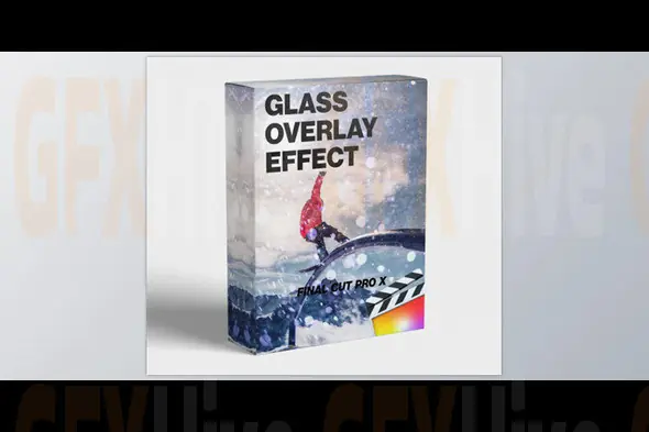 FCPX Full Access - Glass Overlay Effects - Final Cut Pro (Mac)