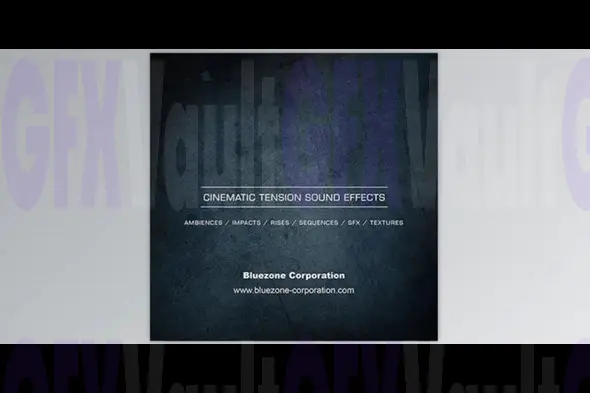 Cinematic Tension Sound Effects - Bluezone Corporation