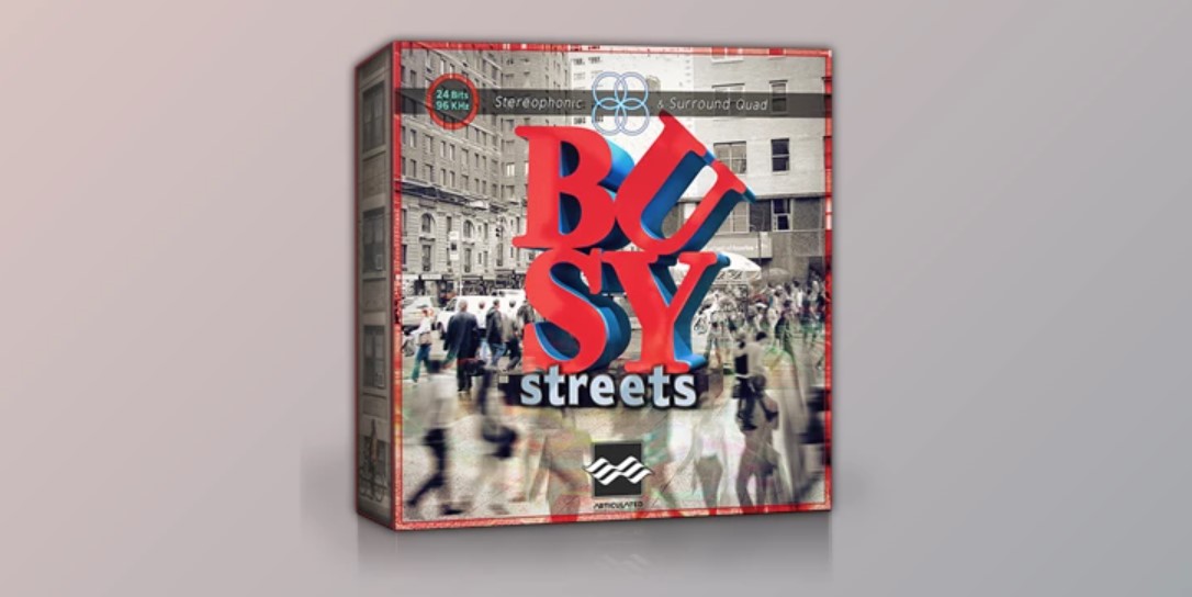 Articulated Sounds – Busy Streets