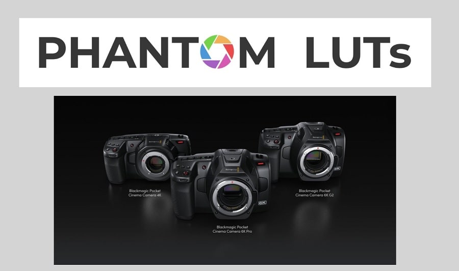 JOEL FAMULARO Phantom LUTs for BMPCC 4K & 6K Gen4 Gen5