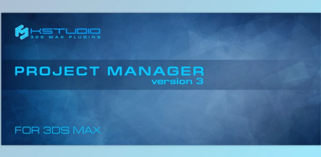 3d-kstudio Project Manager 3.35.75 for 3dsMax Up to 2025