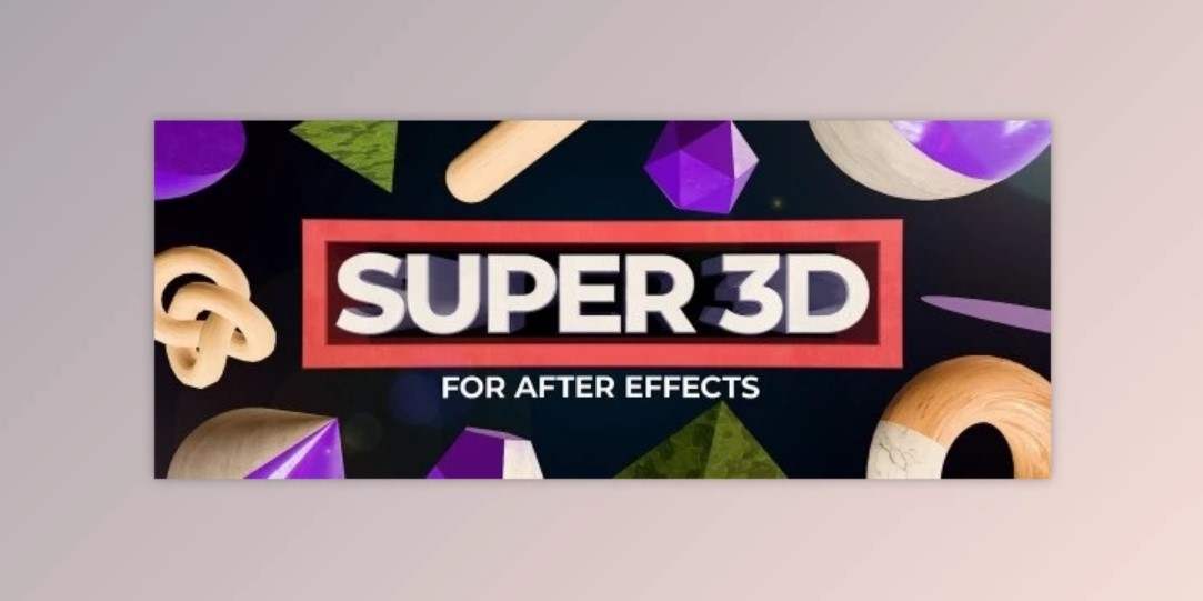 Super 3D After Effects Extension | Download on GFXVault